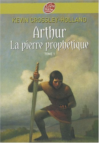 Arthur. Vol. 1. La pierre prophétique