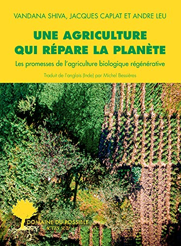 Une agriculture qui répare la planète : les promesses de l'agriculture biologique régénérative