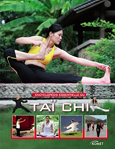 Encyclopédie essentielle du tai-chi