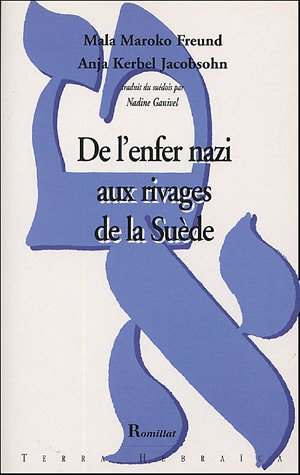 De l'enfer nazi aux rivages de la Suède