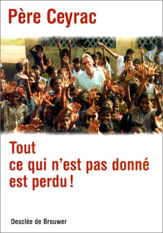 Tout ce qui n'est pas donné est perdu