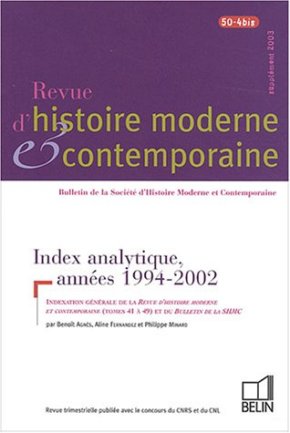 Revue d'histoire moderne et contemporaine, n° 50-4 bis. Index analytique, années 1994-2002 : indexat
