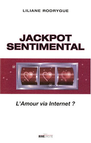 Jackpot sentimental : l'amour via Internet ?