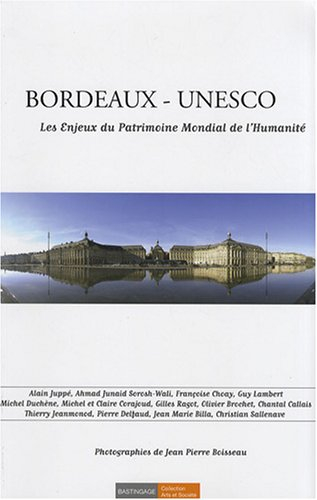 Bordeaux-Unesco : les enjeux du patrimoine mondial de l'humanité
