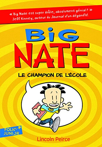 Big Nate. Vol. 1. Le champion de l'école