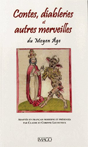 Contes, diableries et autres merveilles du Moyen Age