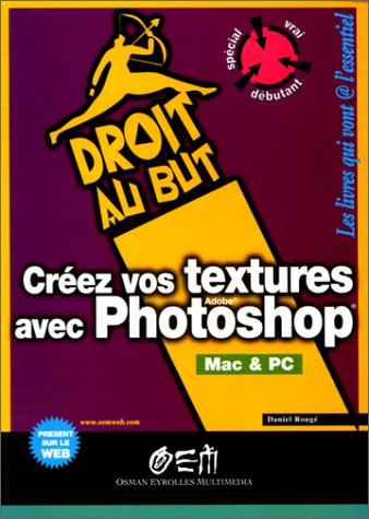 Créez vos textures avec Photoshop : Mac et PC