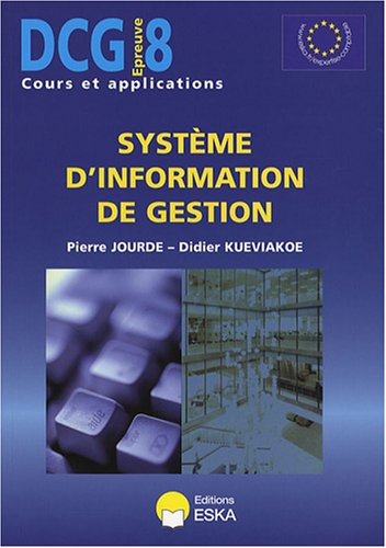 DSCG. Vol. 8. Management des systèmes d'information pro