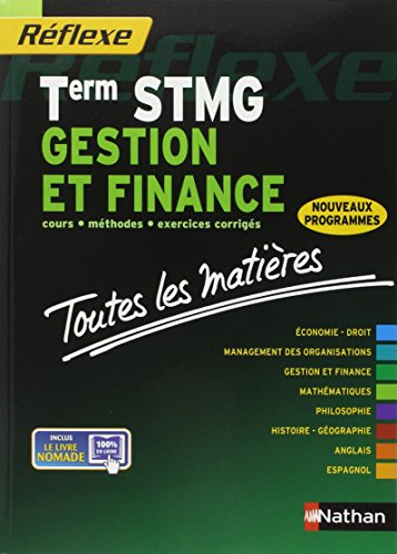 Gestion et finance, terminale STMG : cours, méthodes, exercices corrigés : nouveaux programmes