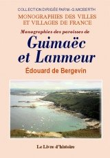 Monographie des paroisses de Guimaec et Lanmeur