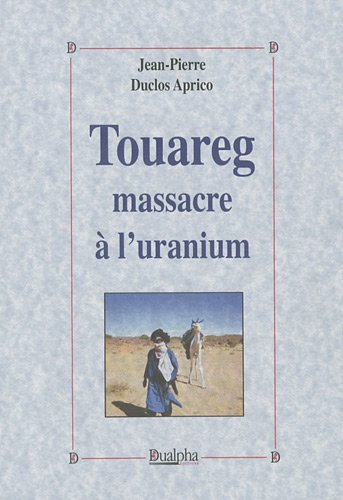 Touareg : massacre à l'uranium