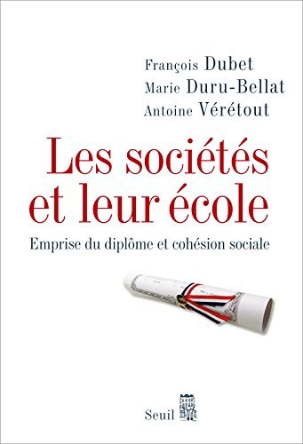 Les sociétés et leur école : emprise du diplôme et cohésion sociale