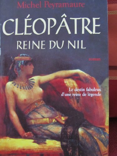 Cléopâtre, reine du Nil