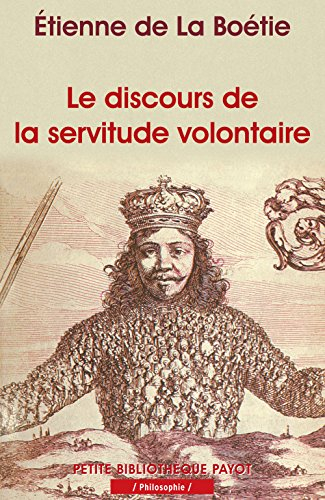 Le discours de la servitude volontaire. La Boétie et la question du politique