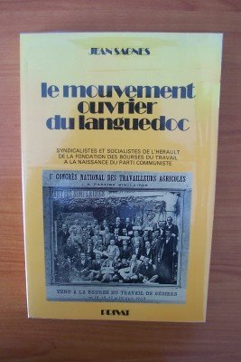 Le Mouvement ouvrier en Languedoc : 1850-1920