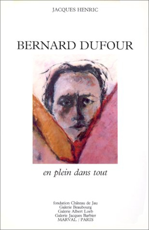 Bernard Dufour : en plein dans le tout