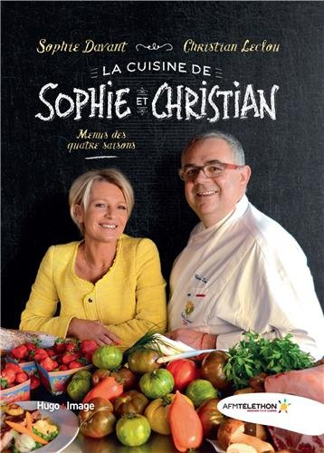 La cuisine de Sophie et Christian : menus des quatre saisons