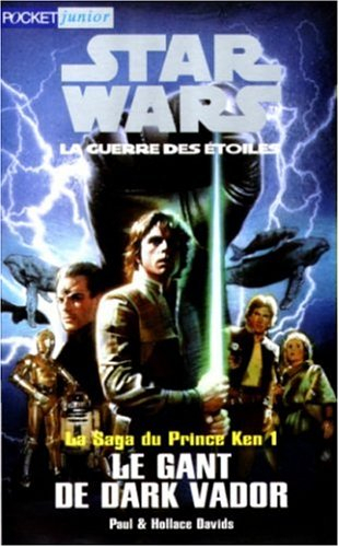 Star Wars : la saga du Prince Ken. Vol. 1. Le gant de Dark Vador