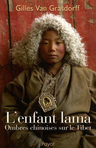 L'enfant lama : ombres chinoises sur le Tibet