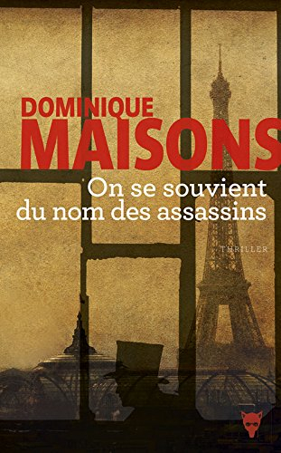 On se souvient du nom des assassins : thriller