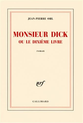 Monsieur Dick ou Le dixième livre
