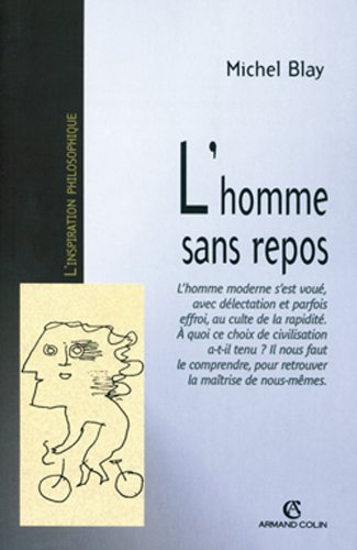 L'homme sans repos : du mouvement de la terre à l'esthétique métaphysique de la vitesse (XVIIe-XXe s