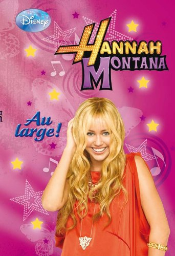 Hannah Montana : au large !