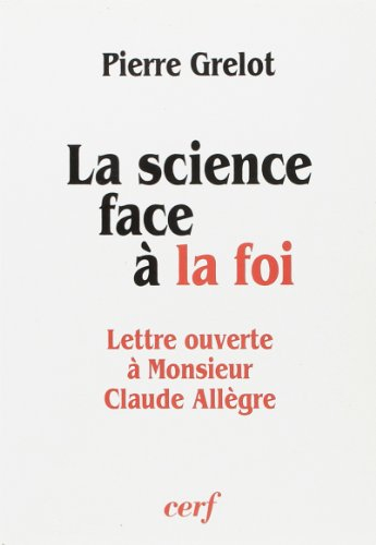 La science face à la foi : lettre ouverte à Monsieur Claude Allègre, ministre de l'Education nationa