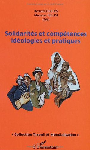 Solidarités et compétences : idéologies et pratiques