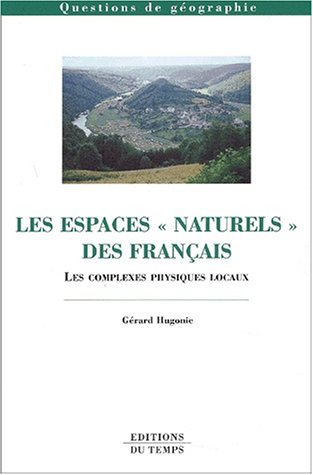 Les espaces naturels des Français : les complexes physiques locaux