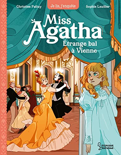 Miss Agatha. Vol. 4. Etrange bal à Vienne