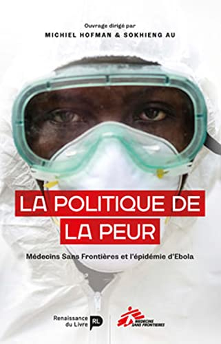 La politique de la peur : Médecins sans frontières et l'épidémie d'Ebola
