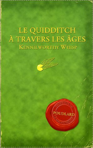 Le quidditch à travers les âges : propriété de la bibliothèque Poudlard