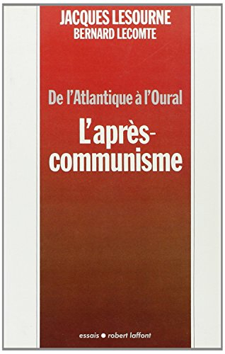 L'Après-communisme : de l'Atlantique à l'Oural
