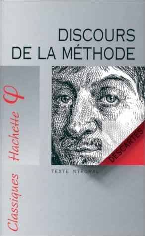 Discours de la méthode : texte intégral conforme à l'édition de 1637