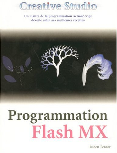 Creative Studio : Flash MX programmation ActionScript