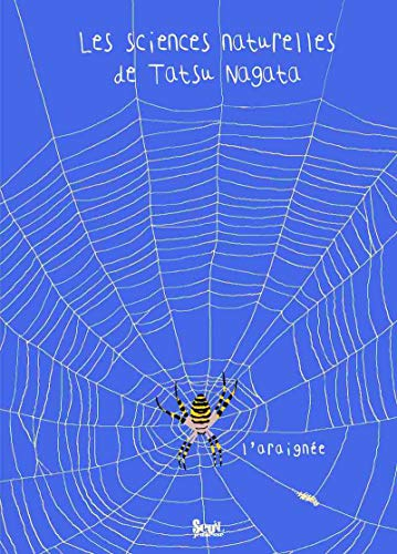 Les sciences naturelles de Tatsu Nagata. L'araignée