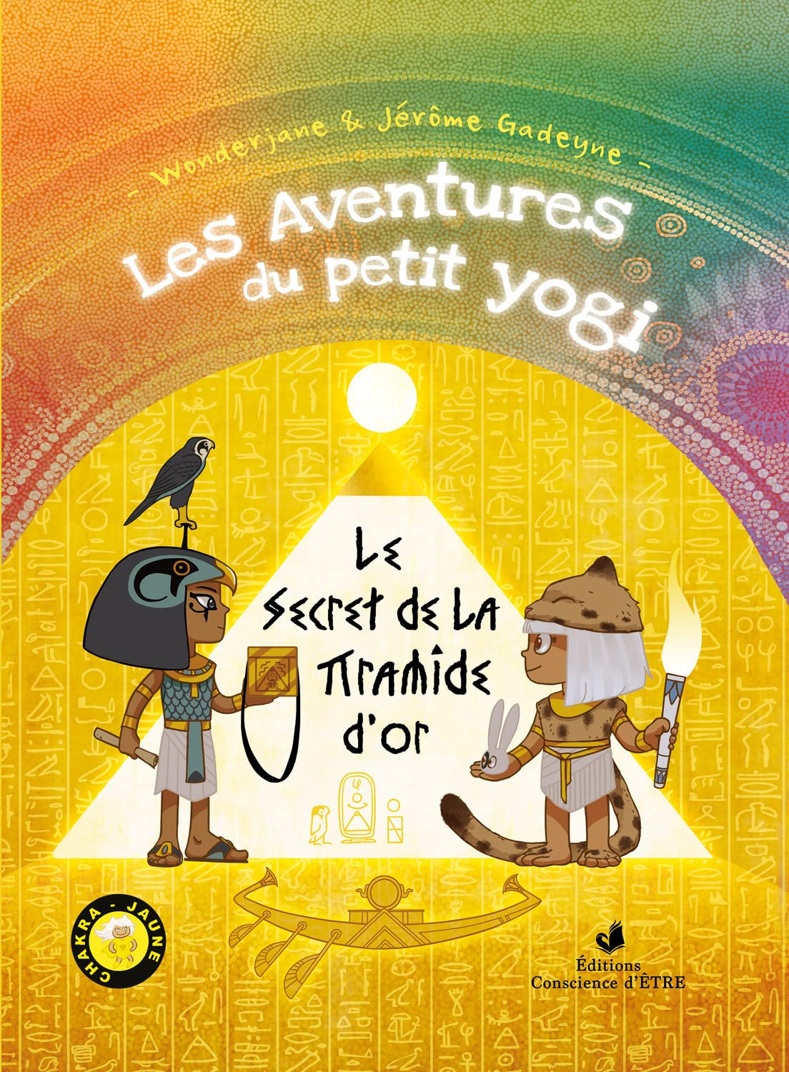 Les aventures du petit yogi. Vol. 4. Le secret de la pyramide d'or : chakra jaune