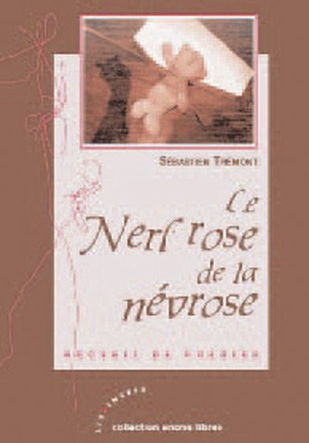Le nerf rose de la névrose : recueil de poésies
