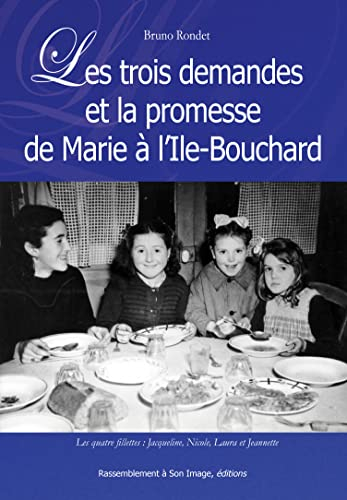 Les trois demandes et la promesse de Marie à l'Ile-Bouchard