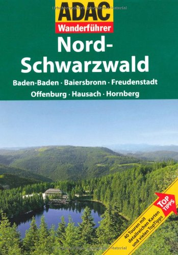 adac wanderführer schwarzwald nord: baden-baden - baiersbronn - freudenstadt - offenburg - hausach -