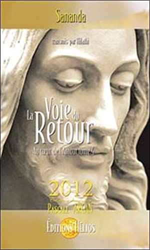 au coeur de l'amour : tome 4, la voie du retour