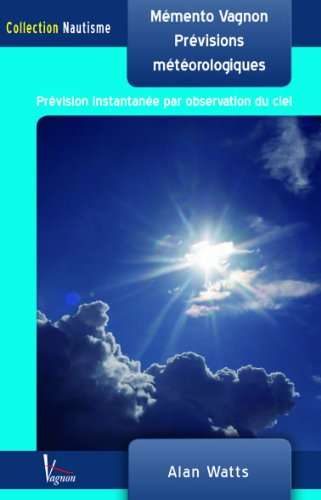 Mémento Vagnon prévisions météorologiques : prévision instantanée par observation du ciel
