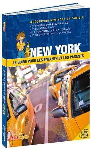 New York : le guide pour les enfants et les parents