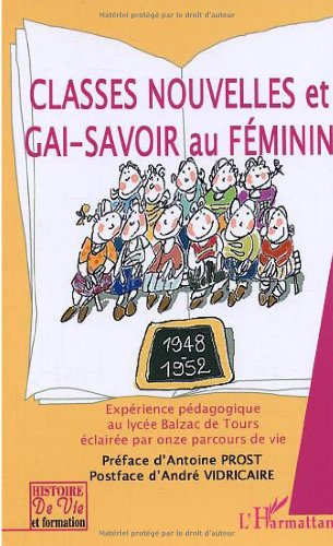Classes nouvelles et gai-savoir au féminin : expérience pédagogique au Lycée Balzac de Tours éclairé