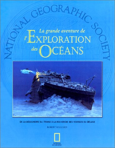 La grande aventure de l'exploration des océans