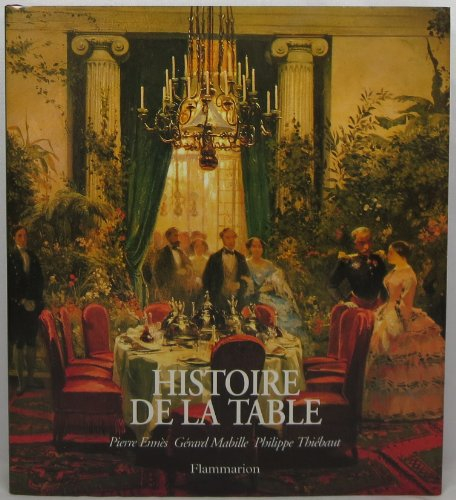 Histoire de la table : les arts de la table du Moyen Age à nos jours