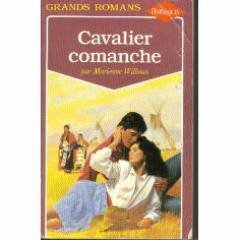 cavalier commanche (collection grands romans)
