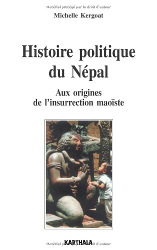 Histoire politique du Népal : aux origines de l'insurrection maoïste