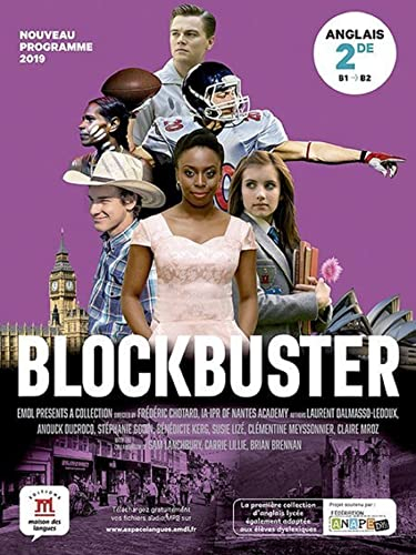 Blockbuster : anglais 2de, B1-B2 : nouveau programme 2019